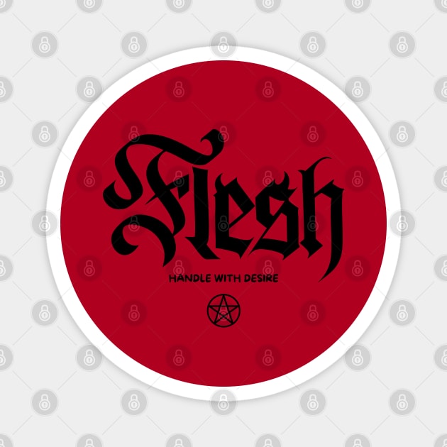FLESH Magnet by artslaves